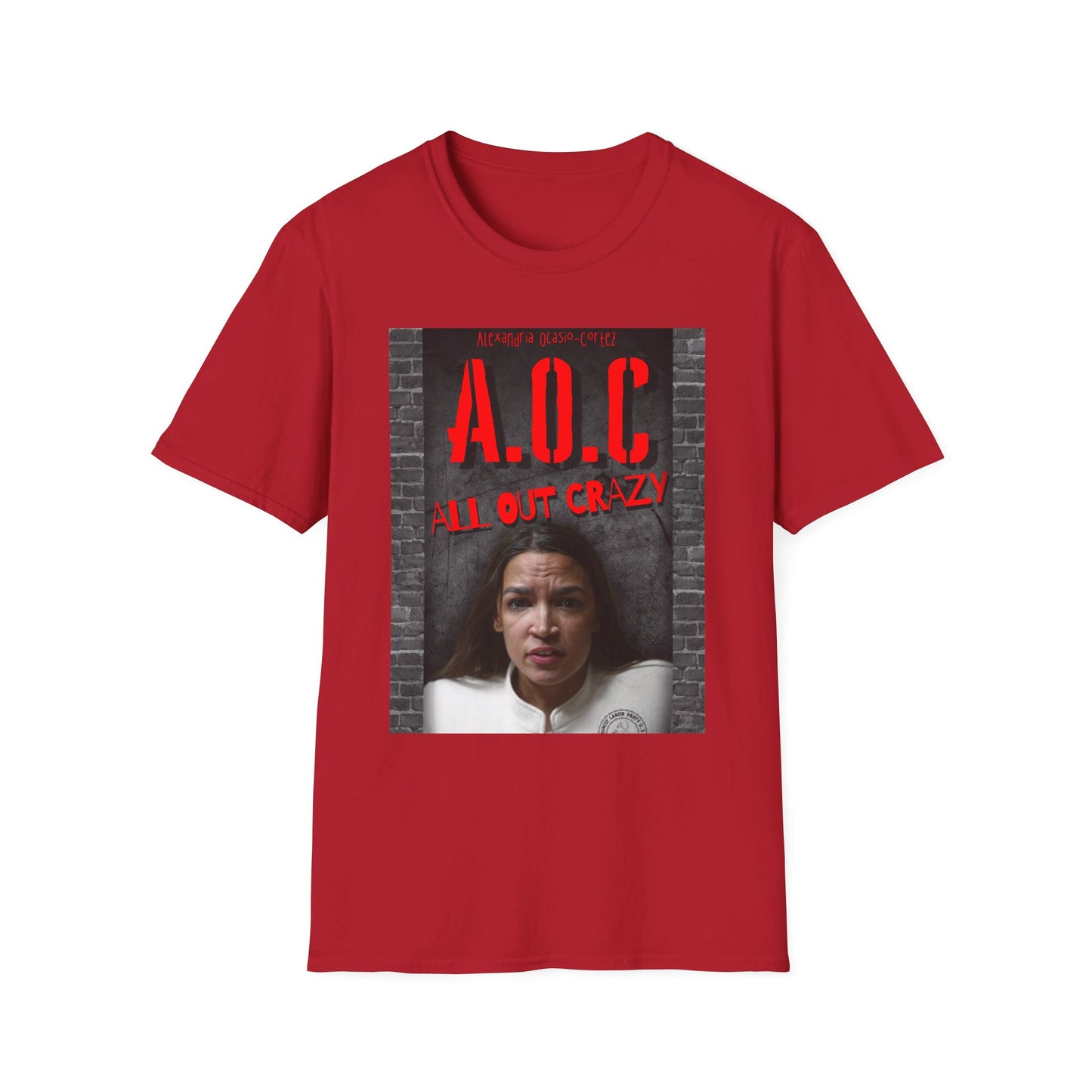 Anti-Liberal / Democrat 'AOC Crazy' MAGA Trump T-Shirt