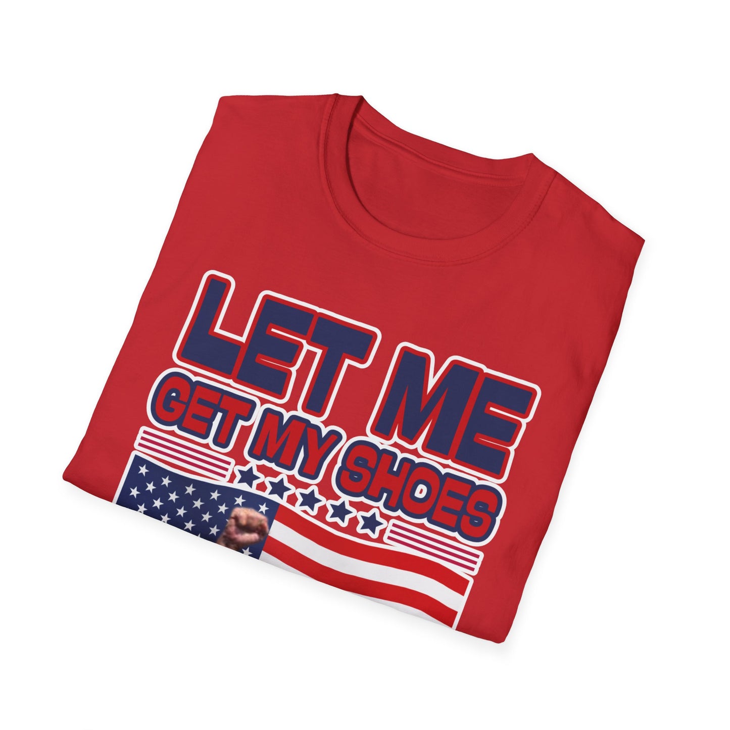 Men's President Trump “Let Me Get My Shoes” Iconic Softstyle T-Shirt