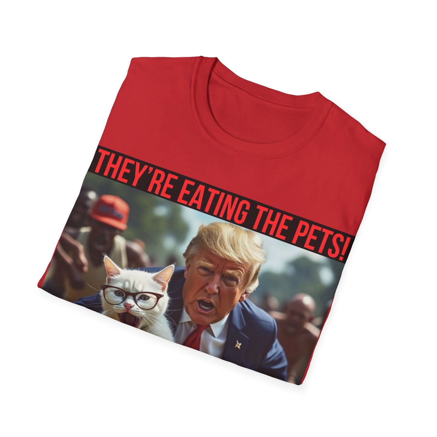 Men’s Trump “They’re Eating the Pets” T-Shirt - Softstyle Fit #002