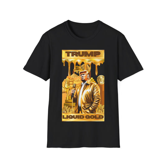 Men’s President Trump “Liquid Gold” MAGA T-Shirt - Softstyle Fit