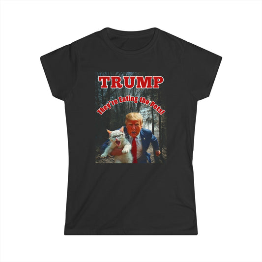 President Trump “They’re Eating the Pets” #002 Softstyle T-Shirt