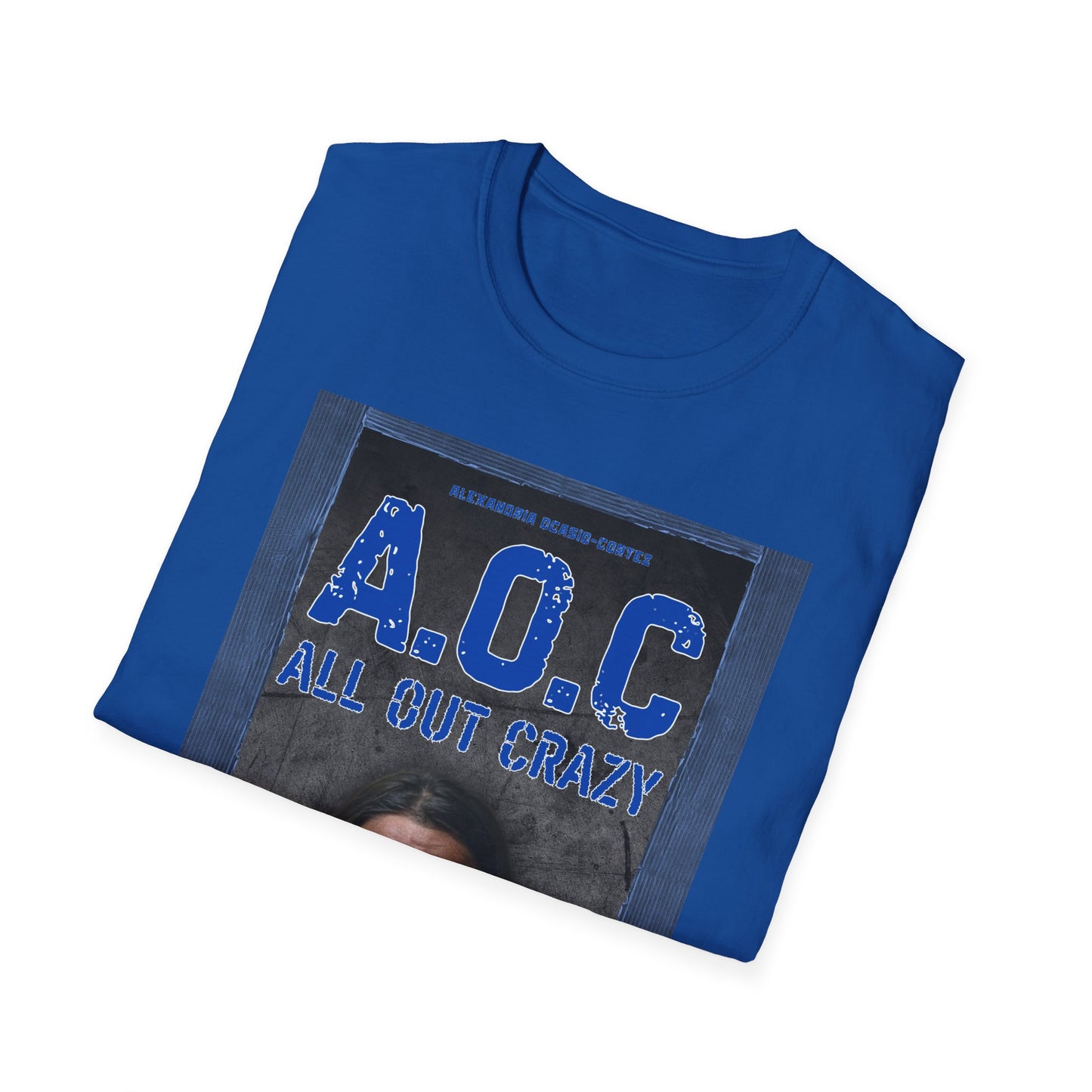 Anti-Liberal / Democrat 'AOC Crazy' MAGA Trump T-Shirt