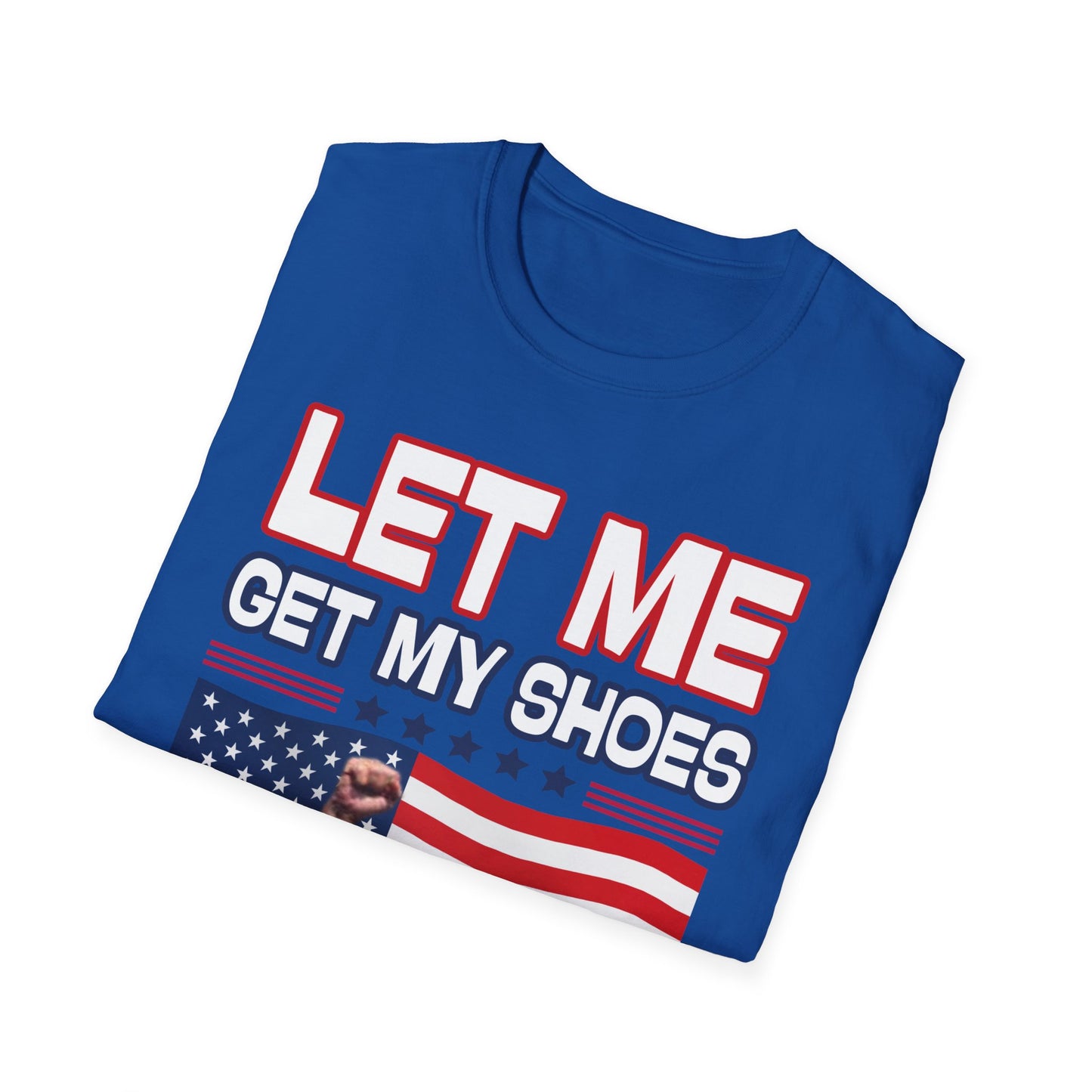 Men's President Trump “Let Me Get My Shoes” Iconic Softstyle T-Shirt