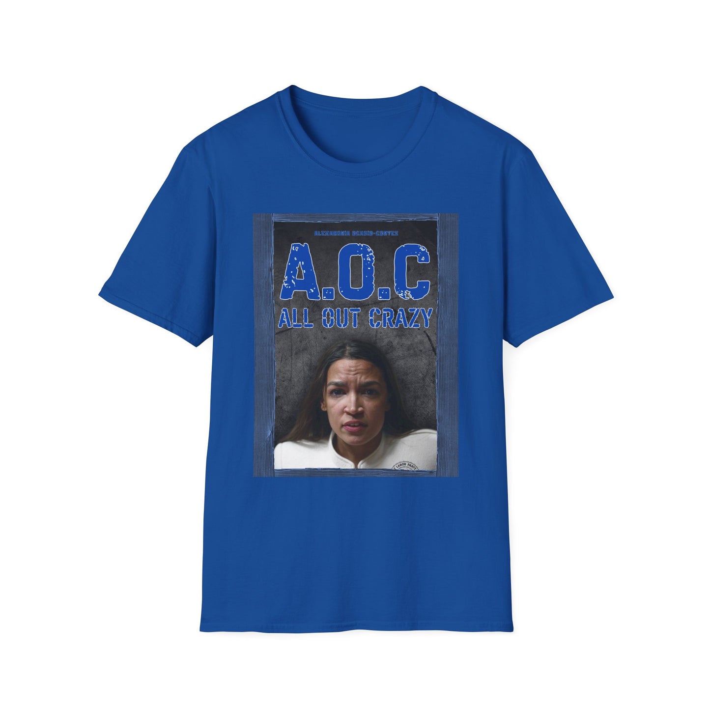 Anti-Liberal / Democrat 'AOC Crazy' MAGA Trump T-Shirt