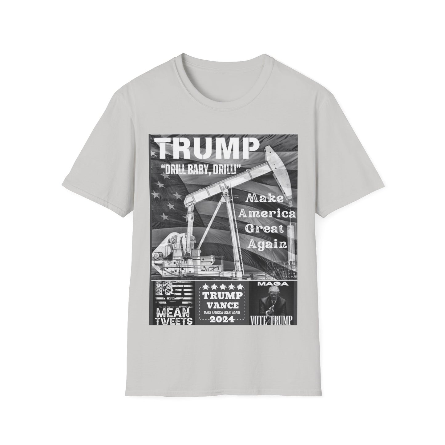 Men’s President Trump “Drill Baby Drill” MAGA T-Shirt - Softstyle Fit