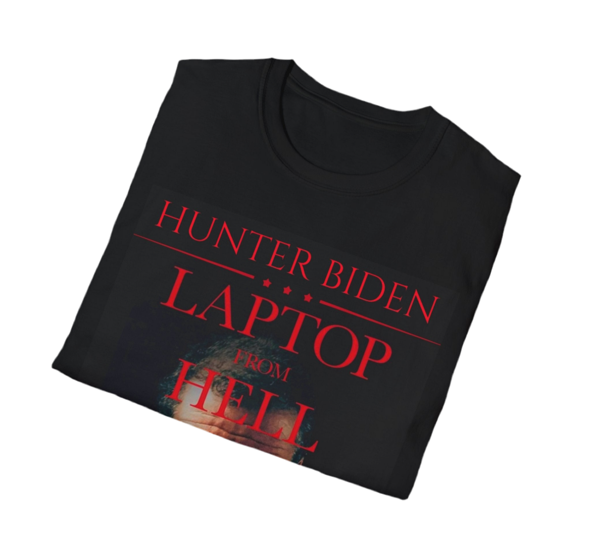 Hunter Biden “ Laptop From Hell” Anti-Liberal, Anti-Democrat, Anti-Biden Softstyle T-Shirt.